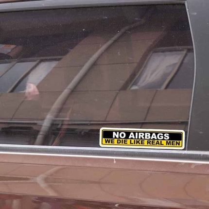 No Airbags We Die Like Real Man Auto Sticker - VCTparts.nl